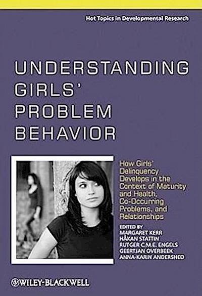 Understanding Girls’ Problem Behavior
