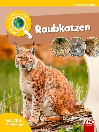 Leselauscher Wissen: Raubkatzen (inkl. CD)