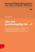 ’Was Gott zusammengefügt hat...’?