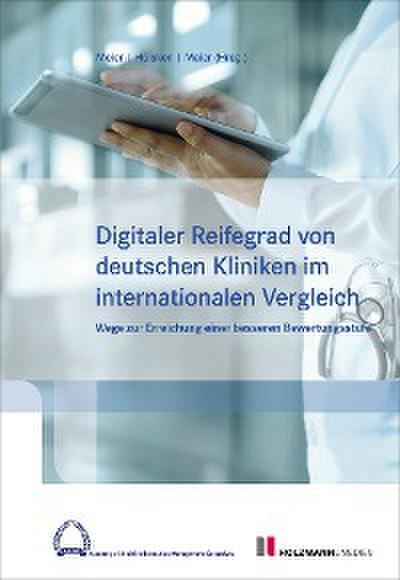 Digitaler Reifegard von deutschen Kliniken im internationalen Vergleich