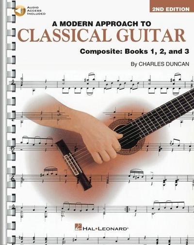 A Modern Approach to Classical Guitar: Composite Edition - Includes Books 1, 2, and 3 in One Convenient Volume