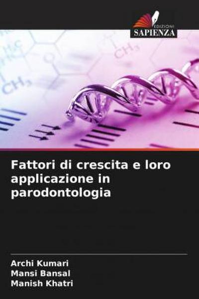 Fattori di crescita e loro applicazione in parodontologia