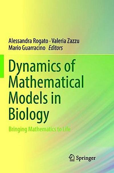 Dynamics of Mathematical Models in Biology