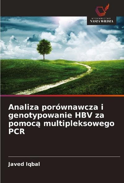 Analiza porównawcza i genotypowanie HBV za pomoc¿ multipleksowego PCR