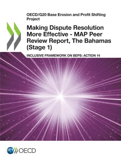 Making Dispute Resolution More Effective - MAP Peer Review Report, The Bahamas (Stage 1)
