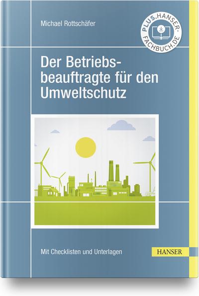 Der Betriebsbeauftragte für den Umweltschutz (Praxisreihe Qualität)