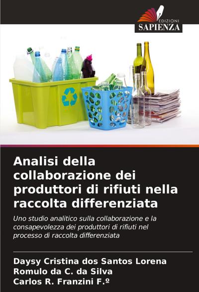Analisi della collaborazione dei produttori di rifiuti nella raccolta differenziata