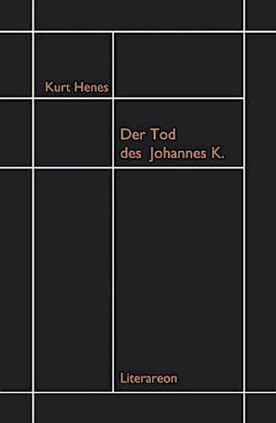 Der Tod des Johannes K.