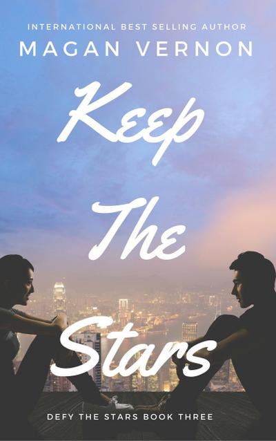 Keep The Stars (Defy The Stars, #3)