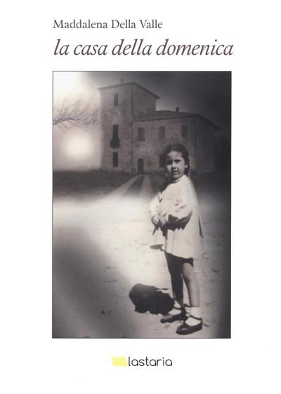 Della Valle, M: Casa della domenica