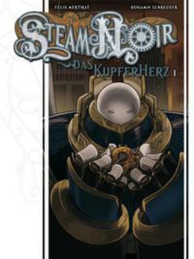 Steam Noir. Das Kupferherz 01