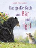 Das Große Buch von Bär und Igel