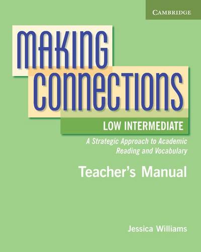 Making Connections Low Intermediate Teacher’s Manual