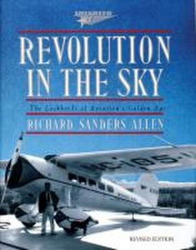 Revolution in the Sky: The Lockheed’s of Aviation’s Golden Age