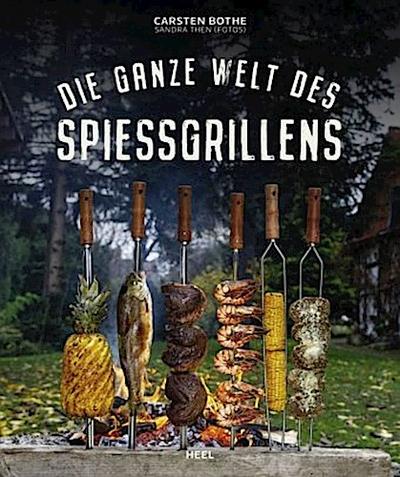 Die ganze Welt des Spießgrillens