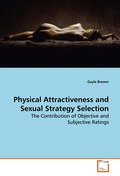 Physical Attractiveness and Sexual Strategy Selection