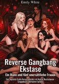 Reverse Gangbang Ekstase: Ein Mann und fünf unersä