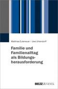 Familie und Familienalltag als Bildungsherausforde