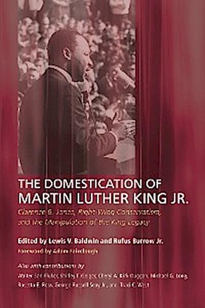 The Domestication of Martin Luther King Jr.