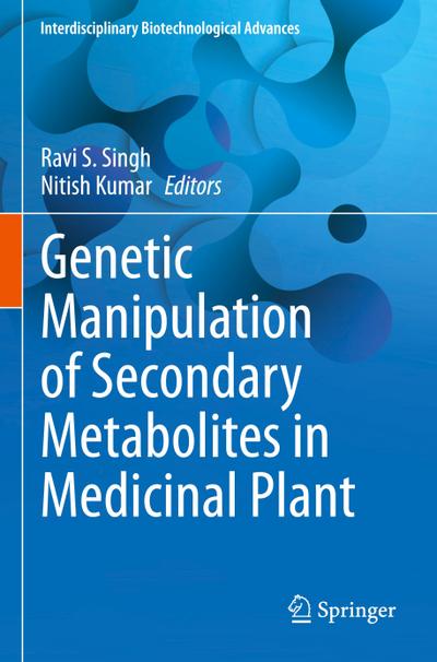 Genetic Manipulation of Secondary Metabolites in Medicinal Plant