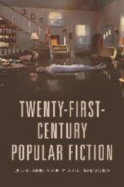 Twenty-First-Century Popular Fiction