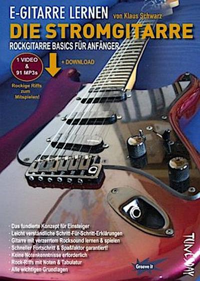 E-Gitarre lernen - Die Stromgitarre, m. Audio-CD