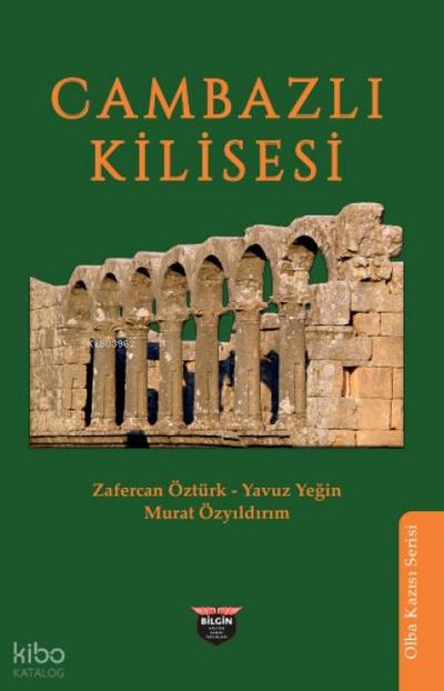 Cambazli Kilisesi;Olba Kazisi Serisi
