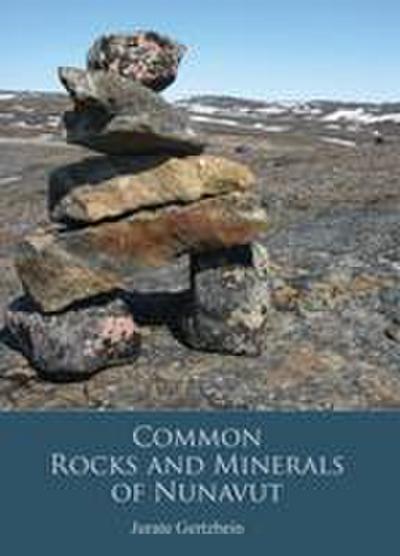 Rocks and Minerals of Nunavut