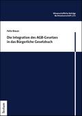 Die Integration des AGB-Gesetzes in das Bürgerlich