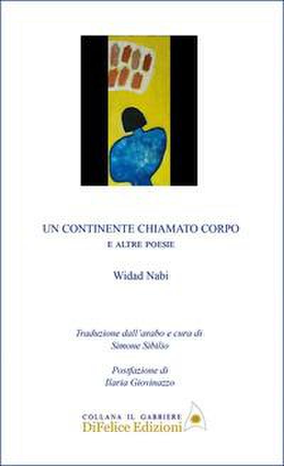 Un continente chiamato corpo. E altre poesie