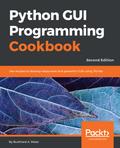 Python GUI Programming Cookbook, Second Edition