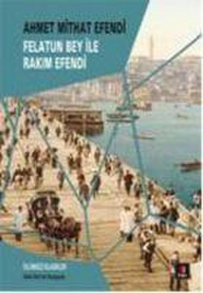 Felatun Bey ile Rakim Efendi