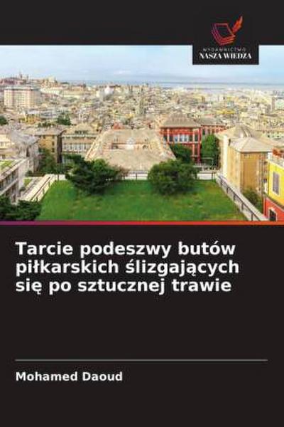 Tarcie podeszwy butów pi¿karskich ¿lizgaj¿cych si¿ po sztucznej trawie