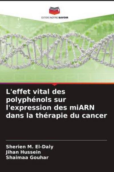 L’effet vital des polyphénols sur l’expression des miARN dans la thérapie du cancer