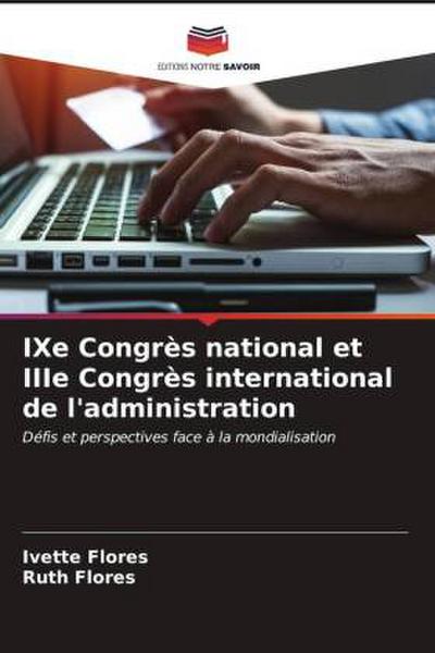 IXe Congrès national et IIIe Congrès international de l’administration