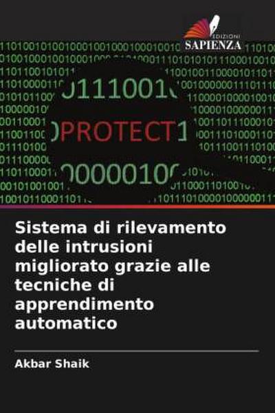 Sistema di rilevamento delle intrusioni migliorato grazie alle tecniche di apprendimento automatico