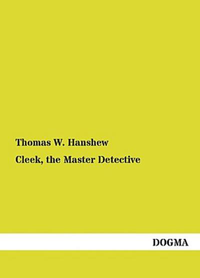 Cleek, the Master Detective