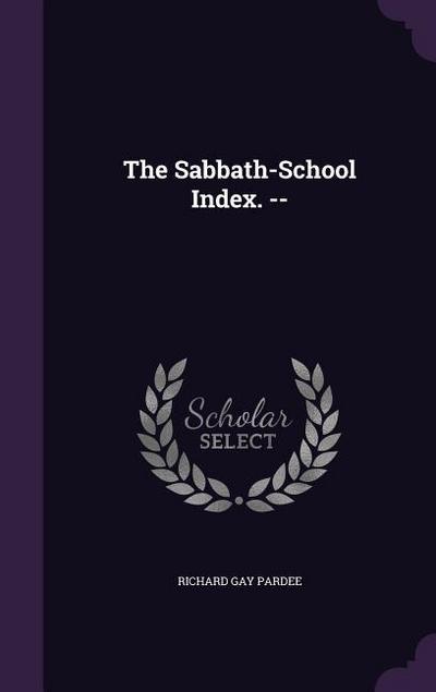 The Sabbath-School Index.