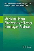 Medicinal Plant Biodiversity of Lesser Himalayas-Pakistan
