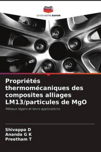Propriétés thermomécaniques des composites alliages LM13/particules de MgO