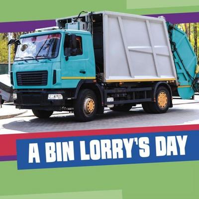 A Bin Lorry’s Day