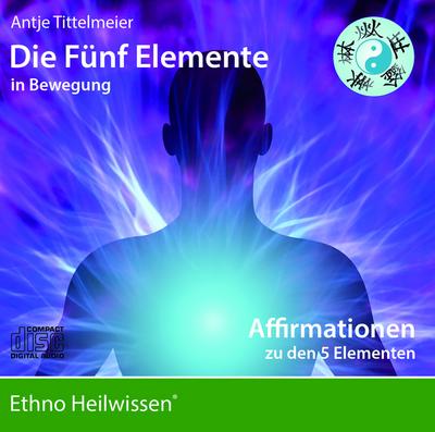 Affirmationen zu den 5 Elementen, Audio-CD