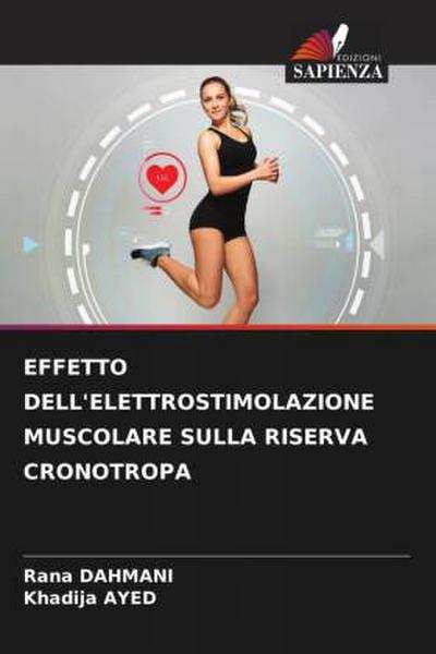 EFFETTO DELL’ELETTROSTIMOLAZIONE MUSCOLARE SULLA RISERVA CRONOTROPA