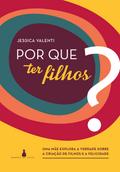 Por que ter filhos?