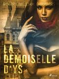 La Demoiselle D’ys