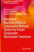 Integrated Bioeletrochemical-Constructed Wetland System for Future Sustainable Wastewater Treatment