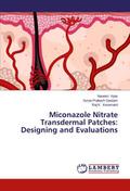 Miconazole Nitrate Transdermal Patches: Designing 
