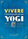 Vivere lߣAutobiografia di uno yogi