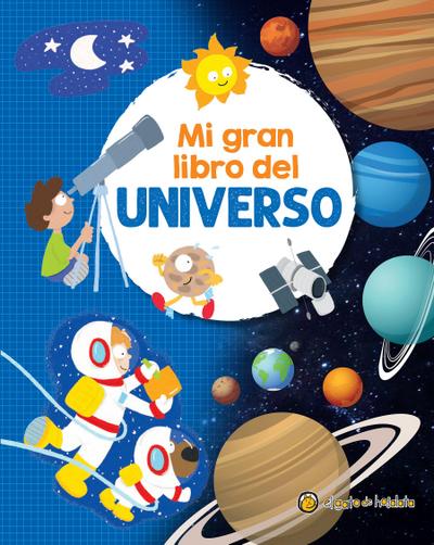 Mi Gran Libro del Universo / My Great Book of the Universe