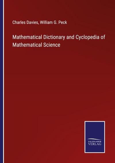 Mathematical Dictionary and Cyclopedia of Mathematical Science